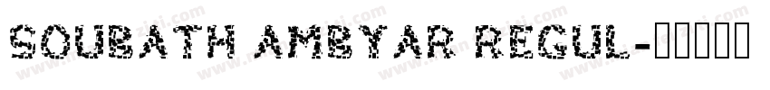 Soubath Ambyar Regul字体转换